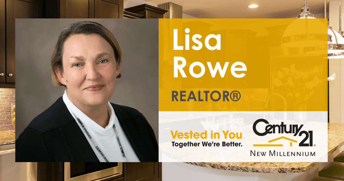 Lisa Rowe REALTOR, CENTURY 21 New Millennium