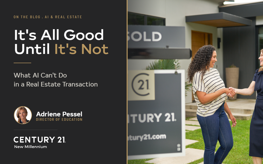 It’s All Good Until It’s Not: What AI Can’t Do in a Real Estate Transaction